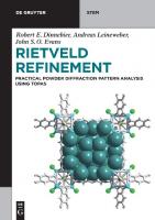 Rietveld Refinement Practical Powder Diffraction Pattern Analysis using TOPAS
 978-3-11-045621-9