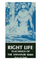 Right Life - Teachings of the Shivapuri Baba
 0900306823