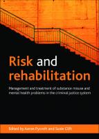 Risk and Rehabilitation: Management and Treatment of Substance Misuse and Mental Health Problems in the Criminal Justice System
 9781447300229