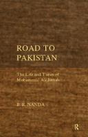 Road to Pakistan: The Life and Times of Mohammad Ali Jinnah
 9780415483209