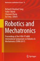 Robotics and Mechatronics: Proceedings of the Fifth IFToMM International Symposium on Robotics & Mechatronics (ISRM 2017) [1st ed.]
 978-3-030-17676-1;978-3-030-17677-8