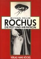 Rochus : Die Pest und ihr Patron
 3871911313