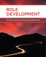 Role Development in Professional Nursing Practice [3 ed.]
 9781449691509, 9781449681982, 2012031815