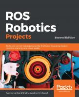 ROS Robotics Projects: Build and control robots powered by the Robot Operating System, machine learning, and virtual reality [2 ed.]
 1838649328,  978-1838649326