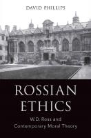 Rossian Ethics: W.D. Ross and Contemporary Moral Theory
 019060218X, 9780190602185