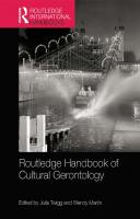 Routledge Handbook of Cultural Gerontology
 9780415631143, 9780203097090