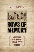 Rows of Memory : Journeys of a Migrant Sugar-Beet Worker
 9781609382599, 9781609382339