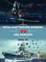 Royal Navy torpedo-bombers vs Axis warships: 1939–45 (Duel)
 9781472852489, 9781472852458, 9781472852472, 1472852486