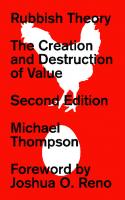 Rubbish Theory: The Creation and Destruction of Value [2 ed.]
 0745399797, 9780745399799