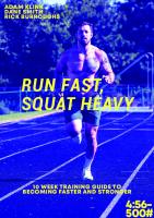 Run Fast, Squat Heavy
