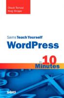 Sams teach yourself WordPress in 10 minutes
 9780672331206, 0672331209