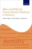 SBAs and EMQs for Human Disease (Medicine) in Dentistry [1 ed.]
 0198800991, 9780198800996, 2020950283