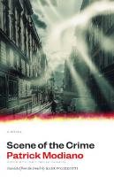 Scene of the Crime: A Novel (The Margellos World Republic of Letters)
 030026593X, 9780300265934