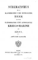Schematismus für das Kaiserliche und Königliche Heer und für die Kaiserliche und Königliche Kriegs-Marine für 1900