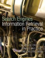 Search engines: information retrieval in practice
 9780136072249, 0136072240