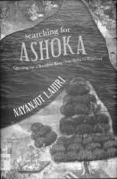 Searching for Ashoka: Questing for a Buddhist King from India to Thailand
 9788178246543
