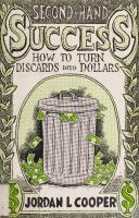 Second-Hand Success: How to Turn Discards into Dollars
 1559501227, 9781559501224