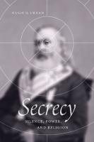 Secrecy: Silence, Power, and Religion
 022674650X, 9780226746500