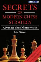Secrets of Modern Chess Strategy: Advances Since Nimzowitsch
 9781901983074, 1901983072