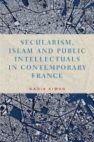 Secularism, Islam and public intellectuals in contemporary France
 9781526144270