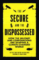 Secure and the dispossessed
 9780745336916, 0745336914