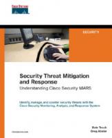 Security threat mitigation and response understanding Cisco security MARS
 1587052601, 9781587052606
