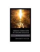 Seeking Communion as Healing Dialogue: Gabriel Marcel’s Philosophy for Today
 1793621772, 9781793621771