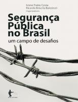 Segurança Pública No Brasil: um Campo de Desafios
 9788523212322