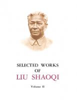 Selected Works of Liu Shaoqi Volume 2
 7119012754, 9787119012759
