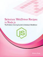 Selenium WebDriver Recipes in Node.js: The problem solving guide to Selenium WebDriver in JavaScript (Test Recipes Series)
 9781537328256, 1537328255