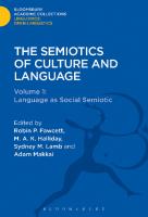 Semiotics of Culture and Language: Volume 1 Language as Social Semiotic
 9781474247146, 9781474285735, 9781474247139