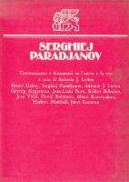 Serghiej Paradjanov. Testimonianze e documenti su l'opera e la vita