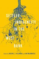 Settler-Indigeneity in the West Bank
 022801879X, 9780228018797
