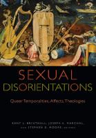 Sexual Disorientations: Queer Temporalities, Affects, Theologies
 9780823277544