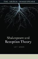 Shakespeare and Reception Theory
 9781350112100, 9781350112131, 9781350112124