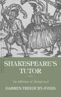 Shakespeare's tutor: The influence of Thomas Kyd
 9781526164759