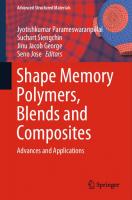 Shape Memory Polymers, Blends and Composites: Advances and Applications [1st ed.]
 978-981-13-8573-5;978-981-13-8574-2