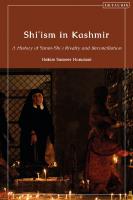 Shi’ism in Kashmir: A History of Sunni-Shia Rivalry and Reconciliation (Library of Islamic South Asia)
 0755643933, 9780755643936