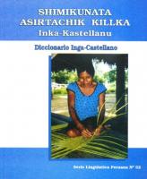 Shimikunata asirtachik killka Inka-Kastellanu = Diccionario inga (familia quechua)-castellano