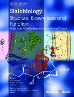 Sialobiology: Biosynthesis, Structure and Function [1 ed.]
 9781608053865, 9781608050673