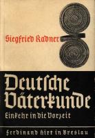 Siegfried Kadner - Deutsche Vaeterkunde - Einkehr in die Vorzeit (1934, 154 S., Scan, Fraktur)