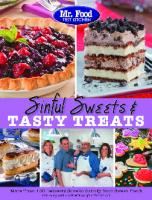 Sinful sweets & tasty treats: more than 150 desserts sure to satisfy your sweet tooth [First edition]
 9780975539644, 0975539647