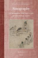 Sinography: The Borrowing and Adaptation of the Chinese Script
 9789004352223, 9004352228