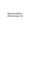 Sisters and Brothers of the Common Life: The Devotio Moderna and the World of the Later Middle Ages
 9780812290059
