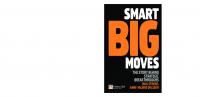Smart Big Moves: The Secrets of Successful Strategic Shifts
 9780273714262, 0273714260
