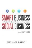 Smart Business, Social Business: A Playbook for Social Media in Your Organization [1 ed.]
 0789747995, 9780789747990