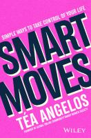 Smart Moves: Simple Ways to Take Control of Your Life - Money, Career, Wellbeing, Love
 9781394160471, 139416047X