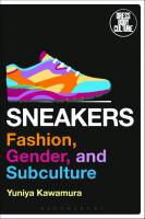 Sneakers: Fashion, Gender, and Subculture
 1350105686