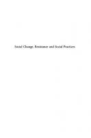 Social Change, Resistance and Social Practices (Studies in Critical Social Sciences, 19) [Illustrated]
 9789004179936, 9004179933