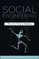 Social Engineering: The Art of Human Hacking
 9780470639535, 9781118028018, 9781118029718, 9781118029749, 0470639539